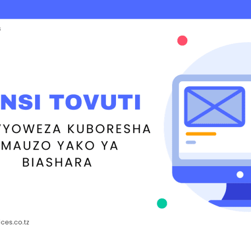 Jinsi Tovuti Inavyoweza Kuboresha Mauzo yako ya Biashara Tanzania